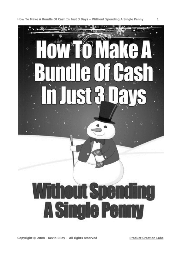 Product picture How To Make A Bundle Of Cash In Just 3 Days